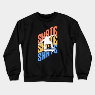 skate, skateboard hobby Crewneck Sweatshirt